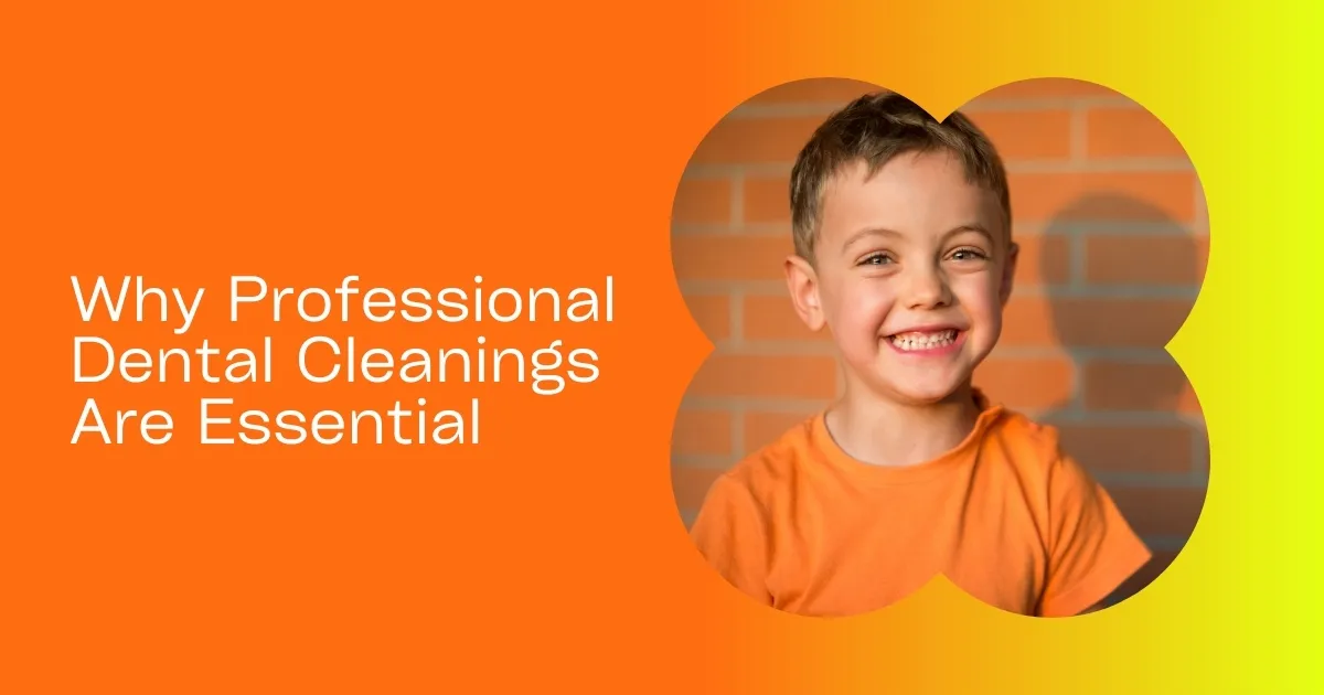 Dental Cleanings Kids Blog Post
